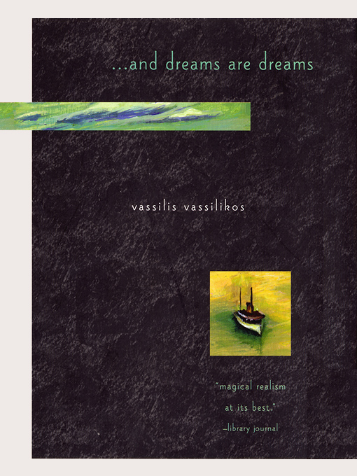 Title details for ...And Dreams Are Dreams by Vassilis Vassilikos - Available
